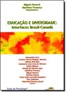 Educação e Diversidade: Interfaces Brasil Canadá