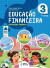 Educação financeira: entender e praticar 3 Educação financeira: entender e praticar 3