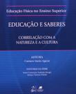Educacao fisica no ensino superior - a educacao e os saberes entrelacados c - GUANABARA KOOGAN