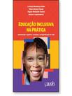 Educacao Inclusiva Na Pratica