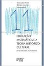 Educação matemática e a teoria histórico-cultural