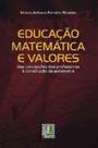 Educaçao matematica e valores - LIBER LIVRO