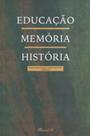 Educaçao memoria historia - MAUAD Educaçao memoria historia - MAUAD