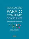Educação para o consumo consciente - ADONIS Educação para o consumo consciente - ADONIS