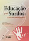 Educação para Surdos - Práticas e Perspectivas II