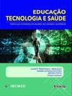 Educação, tecnologia e saúde: práticas interdisciplinares no ensino superior
