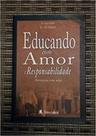 Educando com amor e responsabilidade - bolso - LEITURA