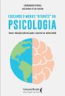 Educando o Mundo " Através" Da Psicologia - Como a Educação Pode Nos Ajudar a Construir Um Mundo Mel Educando o Mundo " Através" Da Psicologia - Como a Educação Pode Nos Ajudar a Construir Um Mundo Mel