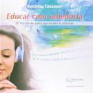 Educar Com Sabedoria - 20 Histórias Para Aprender e Educar - Inclui Cd Educar Com Sabedoria - 20 Histórias Para Aprender e Educar - Inclui Cd
