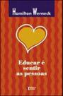 Educar é sentir as pessoas - IDEIAS E LETRAS