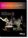 Edulcorantes em Alimentos: Aspectos Quimicos, Tecnologicos e Toxicologicos Edulcorantes em Alimentos: Aspectos Quimicos, Tecnologicos e Toxicologicos