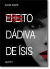 Efeito Dádiva de Ísis Efeito Dádiva de Ísis