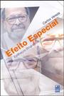 Efeito Especial - Estilhacos Biograficos