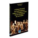 Efeito Provável do Espiritualismo Sobre a Condição Social Moral e Religiosa da Sociedade (O) - EDITORA DO CONHECIMENTO
