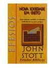 Efésios John Stott Efésios John Stott