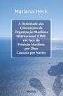 Efetividade das convencoes da organizacao maritima - RENOVAR (CATALIVROS)