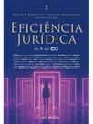 EFICIÊNCIA JURÍDICA DE A AO INFINITO 1ª ED - 2026