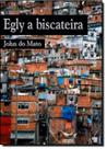 Egly, a Biscateira