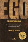Ego Transformado: Edição Especial - Capa Dura: A Humildade Que Brota Do Evangelho E Traz A Verdadeir Ego Transformado: Edição Especial - Capa Dura: A Humildade Que Brota Do Evangelho E Traz A Verdadeir