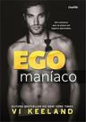Egomaniaco - CHARME EDITORA **
