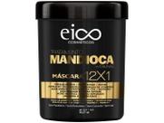 Eico Máscara Mandioca Tratamento Creme Hidratação Nutrição Cronograma Capilar 1Kg