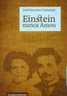 Einstein Nunca Amou