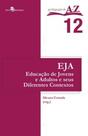 EJA - Educação de jovens e adultos e seus diferentes contextos - PACO EDITORIAL
