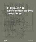 El Detalle En El Diseño Contemporáneo de Escaleras (Inclui CD-ROM) El Detalle En El Diseño Contemporáneo de Escaleras (Inclui CD-ROM)