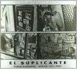 El Suplicante: México-1971-2007 - RM Verlag