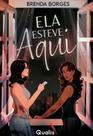 Ela Esteve Aqui Ela Esteve Aqui