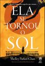 Ela Se Tornou o Sol