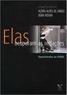 Elas ocuparam as redações - depoimentos ao cpdoc - FGV Elas ocuparam as redações - depoimentos ao cpdoc - FGV