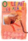 Elefante Entalado, o - Ficções