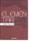 Elementar: Colisão Entre Mundos - Vol.1 - GIOSTRI Elementar: Colisão Entre Mundos - Vol.1 - GIOSTRI