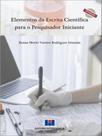 Elementos da escrita científica para o pesquisador iniciante