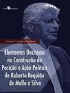 Elementos decisivos na construção da posição e ação política de roberto requião de mello e silva Elementos decisivos na construção da posição e ação política de roberto requião de mello e silva