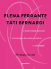 Elena ferrante / tati bernardi - a maternidade desnuda - a construção das vozes narrativas - a alter