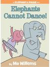 Elephants cannot dance! - an elephant and piggie book