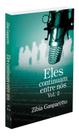 Eles Continuam Entre Nós - Vol.02