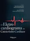Eletrocardiograma No Cateterismo Cardíaco, O - DI LIVROS EDITORA LTDA