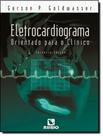 ELETROCARDIOGRAMA ORIENTADO PARA O CLINICO - 3ª EDICAO - RUBIO ELETROCARDIOGRAMA ORIENTADO PARA O CLINICO - 3ª EDICAO - RUBIO