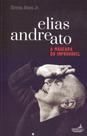 Elias Andreato - A Máscara do Improvável - HUMANA LETRA