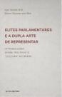 Elites Parlamentares e Dupla Arte de Representar