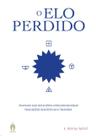 Elo perdido, o: tratado das religioes afro-brasileiras - tradicoes magistic