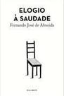 Elogio a Saudade Elogio a Saudade