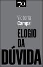 Elogio da dúvida - EDICOES 70 - ALMEDINA Elogio da dúvida - EDICOES 70 - ALMEDINA