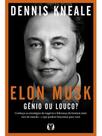 Elon musk: gênio ou louco