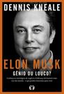 Elon Musk - Gênio ou Louco
