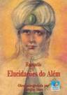 Elucidações do além - EDITORA DO CONHECIMENTO