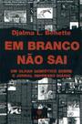 Em Branco Não Sai: Um Olhar Semiótico Sobre O Jornal Impresso Diário - Nobel